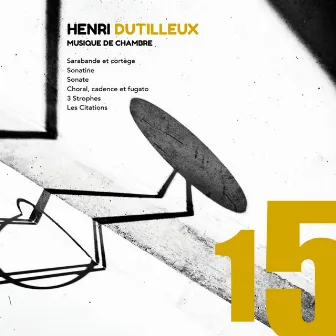 Henri Dutilleux: Musique de chambre by Alexis Descharmes