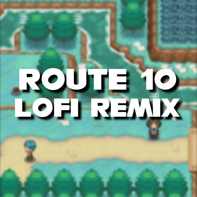 Pokemon Black and White - Route 10 (LoFi Remix)