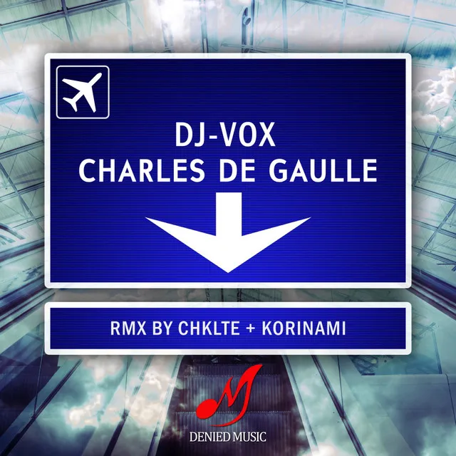 Charles de Gaulle - Chklte Remix