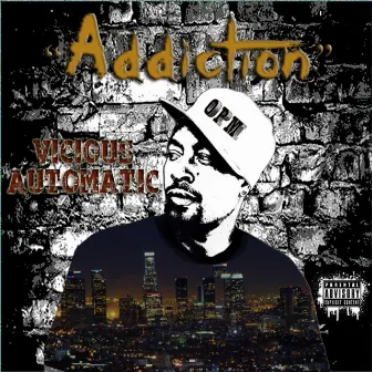 Addiction by Vicious Automatic