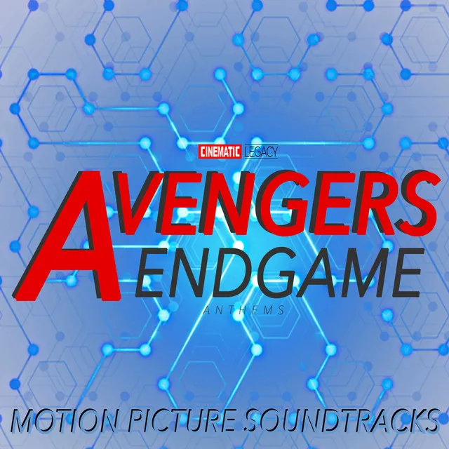 Avengers: Endgame - Anthems (Motion Picture Soundtracks)