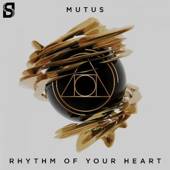 Rhythm Of Your Heart by Mutus