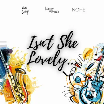 Isn´t She Lovely by Majo Cornejo