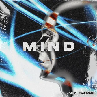 MIND by Jay Barri