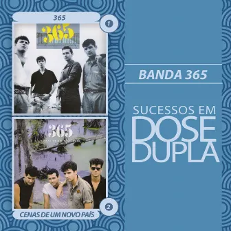 Dose Dupla Banda 365 by Banda 365