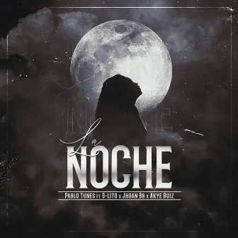 La Noche by Pablo Tunes