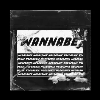 Wannabe by Nogoodnik