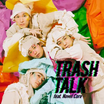 TRASH TALK feat. Novel Core by s**t kingz