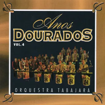 Anos Dourado, Vol. 4 by Orquestra Tabajara