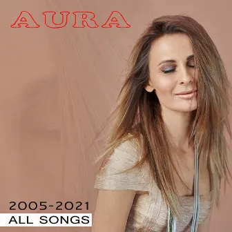 2005-2021 All Songs by AURA