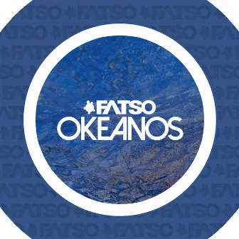 Okeanos by Fatso