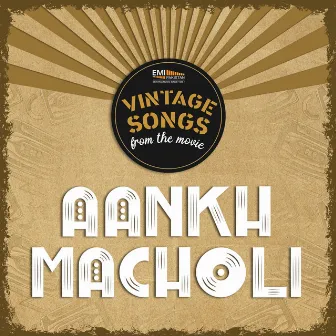 Aankh Macholi (Original Motion Picture Soundtrack) by Unknown Artist