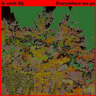 Everywhere We Go by Unknown Artist