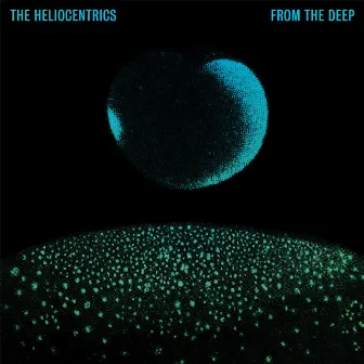 From the Deep by The Heliocentrics