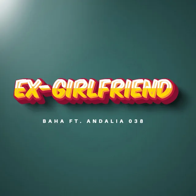 Ex Girlfriend