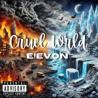 Cruel Wrld by E!EVON