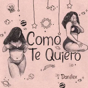 Como Te Quiero by Danilex