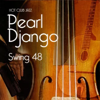 Swing 48 by Pearl Django