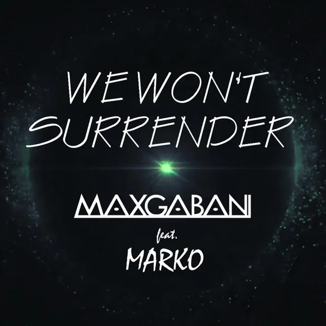 We Won't Surrender - Extended Mix