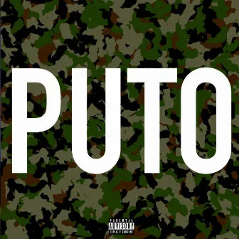 Puto by Pimp Flaco