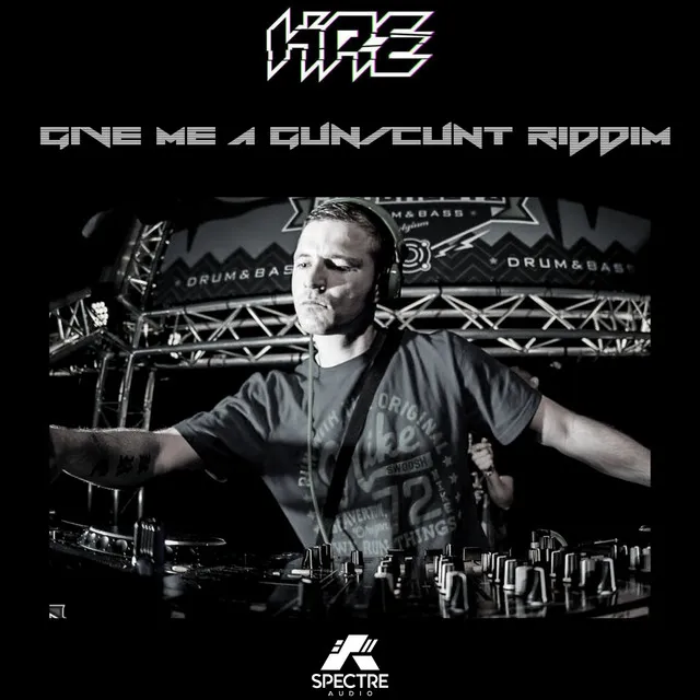 Give Me A Gun/Cunt Riddim