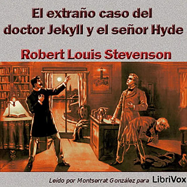 El extraño caso del doctor Jekyll y el señor Hyde