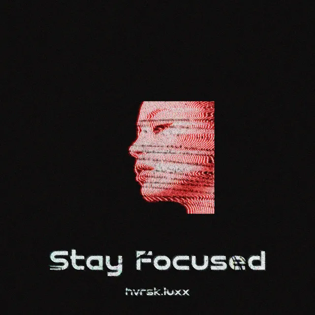 Stay Focused