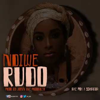 Ndiwe Rudo by Axe Poz