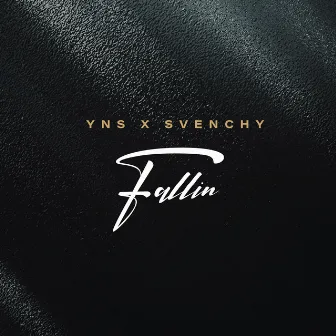 Fallin by Svenchy