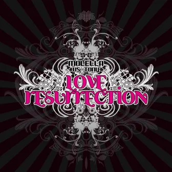 Love Resurrection (Digital Edition) [Molella Vs Tony] by Tony