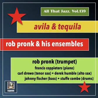 All that Jazz, Vol. 139: Avila and Tequila by Rob Pronk