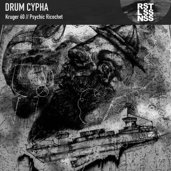 Kruger 60/Psychic Ricochet by Drum Cypha