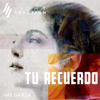 Tu Recuerdo by Light Reaction