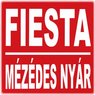 Mézédes Nyár by Fiesta