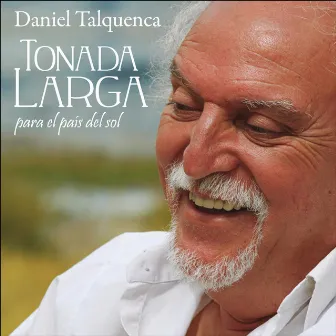 Tonada Larga para el País del Sol by Daniel Talquenca