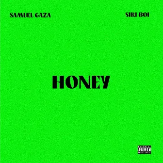 Honey by Samuel Gaza