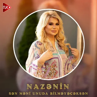 Sən Məni Unuda Bilməyəcəksən by Nazənin