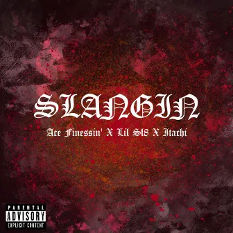 Slangin' by Lil Sl8