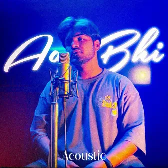 Aaj Bhi (Acoustic) by Aakash