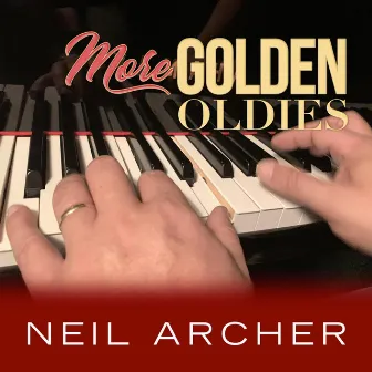 More Golden Oldies by Neil Archer