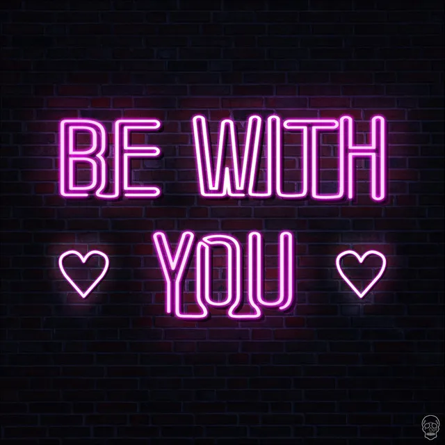 Be With You