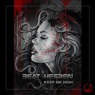 Keep Me High by Beat Herren