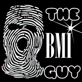 The BMI Guy (Freestyle) by Ian Carter