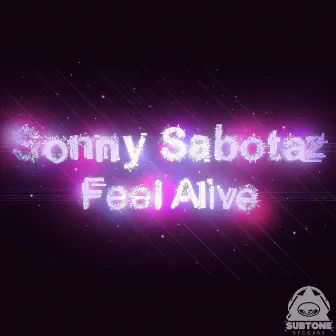 Feel Alive by Sonny Sabotaz