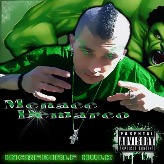 Incredible Hulk by Menace Demarco