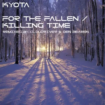 For The Fallen / Killing Time EP by Kyota