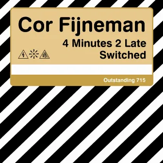 4 Minutes 2 Late by Cor Fijneman