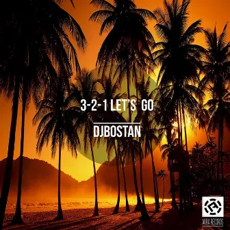 3-2-1 Let's Go by DJ Bostan