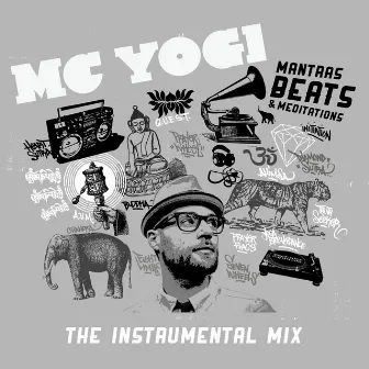 Mantras, Beats & Meditations (The Instrumental Mix) by MC YOGI