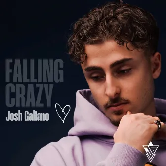 Falling Crazy by Josh Galiano